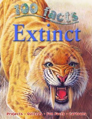 100 FACTS EXTINCT (AGE 7+)