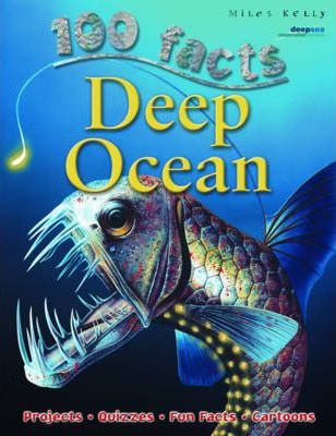 100 FACTS DEEP OCEAN (AGE 7+)