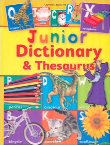 JUNIOR DICTIONARY & THESAURUS  (AGE 5+)