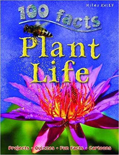 100 FACTS PLANT LIFE (AGE 7+)