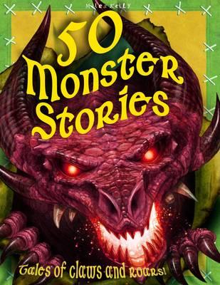 50 MONSTER STORIES (AGE 6+)