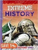 EXPLORE THE AWSOME WORLD - EXTREME HISTORY (AGE 7+)