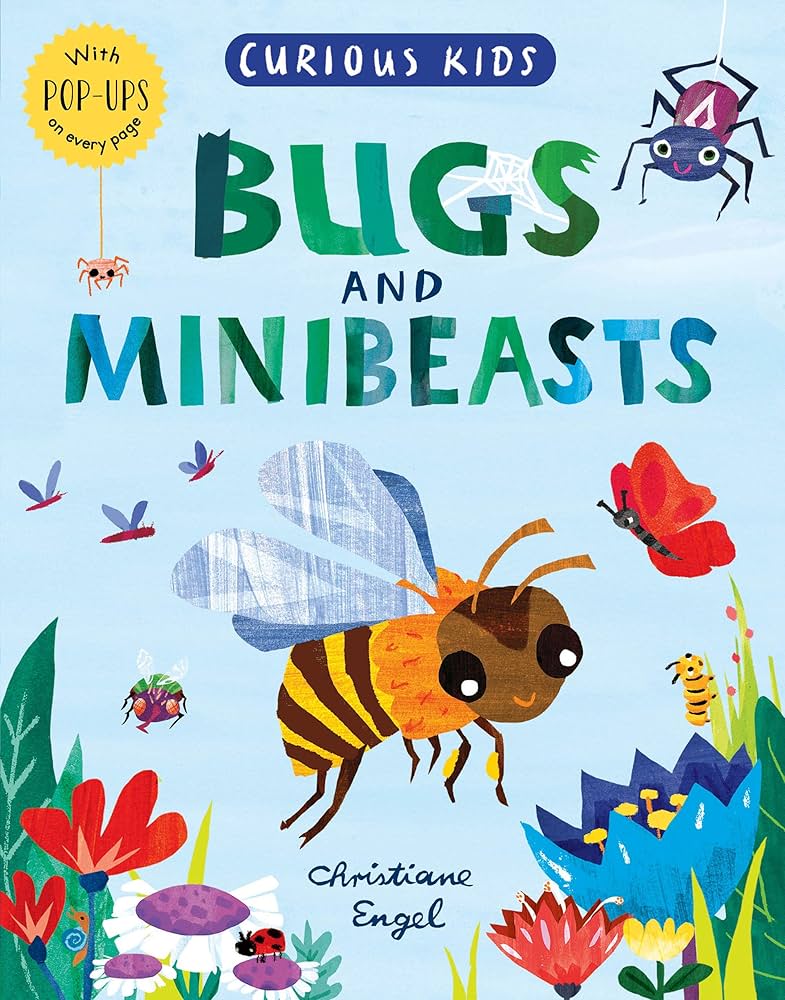 CURIOUS KIDS POP UP -  BUGS AND MINIBEASTS