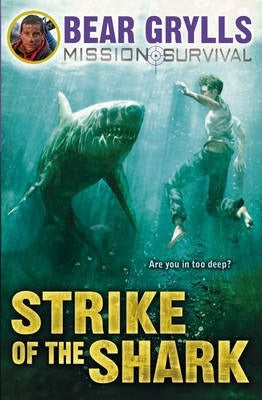 MISSION SURVIVAL N°6 STRIKE OF THE SHARK (AGE 9+)
