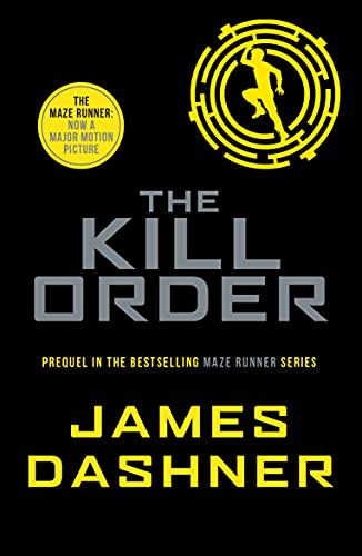 THE MAZE N°04 - THE KILL ORDER  (AGE 12+)