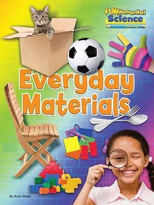 FUNDAMENTAL SCIENCE EVERYDAY MATERIALS (AGE 5+)