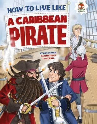 HOW TO LIVE LIKE A CARIBBEAN PIRATE (AGE 6+)