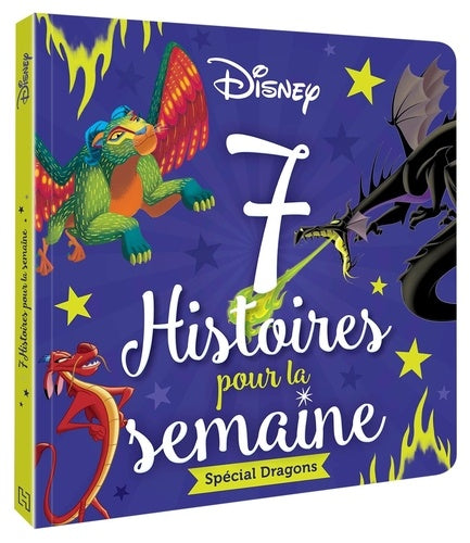 DISNEY - 7 HISTOIRES POUR LA SEMAINE - SPECIAL DRAGONS