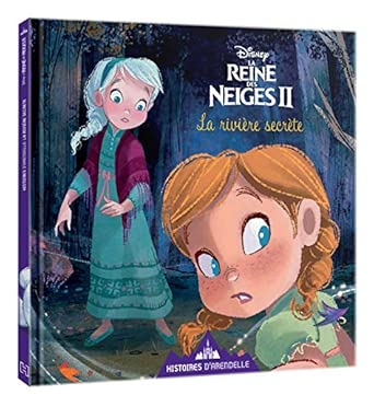 LA REINE DES NEIGES 2 - HISTOIRES D'ARENDELLE - N°01 - LA RIVIERE DES REVES