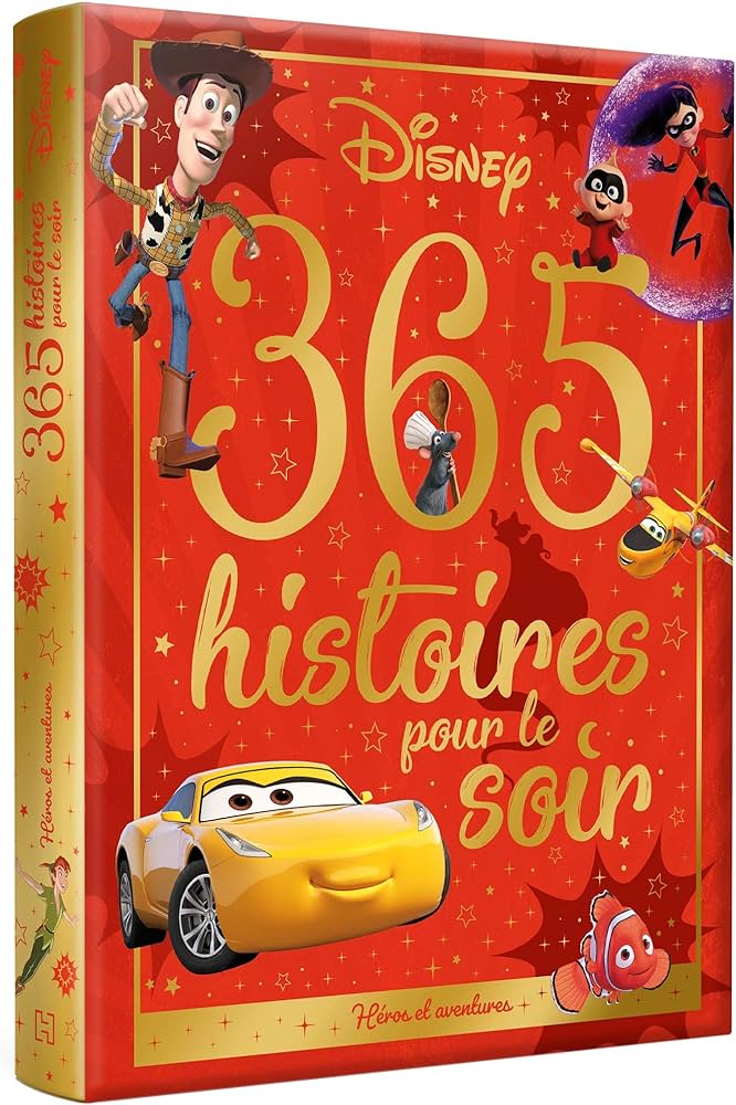 DISNEY - 365 HISTOIRES POUR LE SOIR - HEROS ET AVENTURES