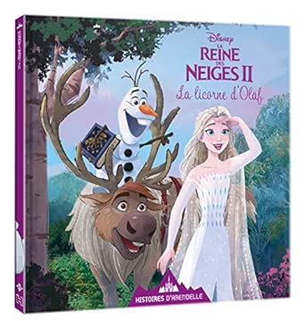 LA REINE DES NEIGES 2 - HISTOIRES D'ARENDELLE - N°10 - LA LICORNE D'OLAF