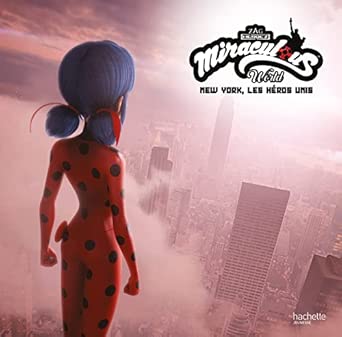 MIRACULOUS - NEW YORK, LES HEROS UNIS