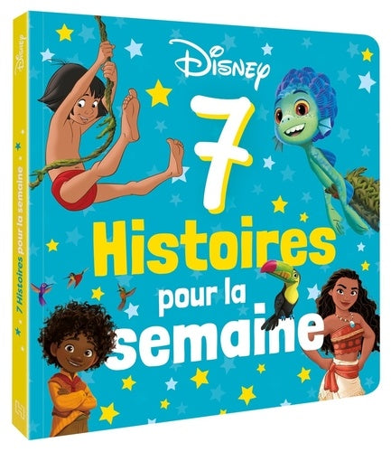 DISNEY - 7 HISTOIRES POUR LA SEMAINE  - SPECIAL ETE