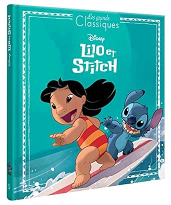 LILO ET STITCH - LES GRANDS CLASSIQUES - L'HISTOIRE DU FILM