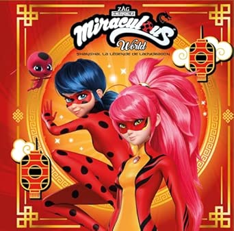 MIRACULOUS - SHANGHAI, LA LEGENDE DE LADYDRAGON