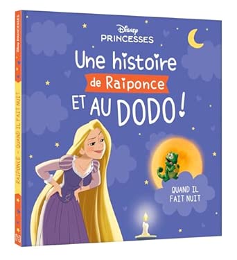 DISNEY PRINCESS UNE HISTOIRE ET AU DODO DE RAIPONCE