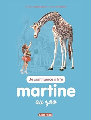 JE COMMENCE A LIRE MARTINE N°47 AU ZOO