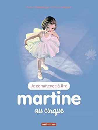 JE COMMENCE A LIRE MARTINE N°35 AU CIRQUE