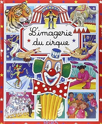 *L'IMAGERIE DU CIRQUE