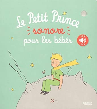 LE PETIT PRINCE POUR LES BEBBES SONORE
