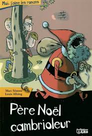 *PERE NOEL CAMBRIOLEUR-AIME LES ROMANS