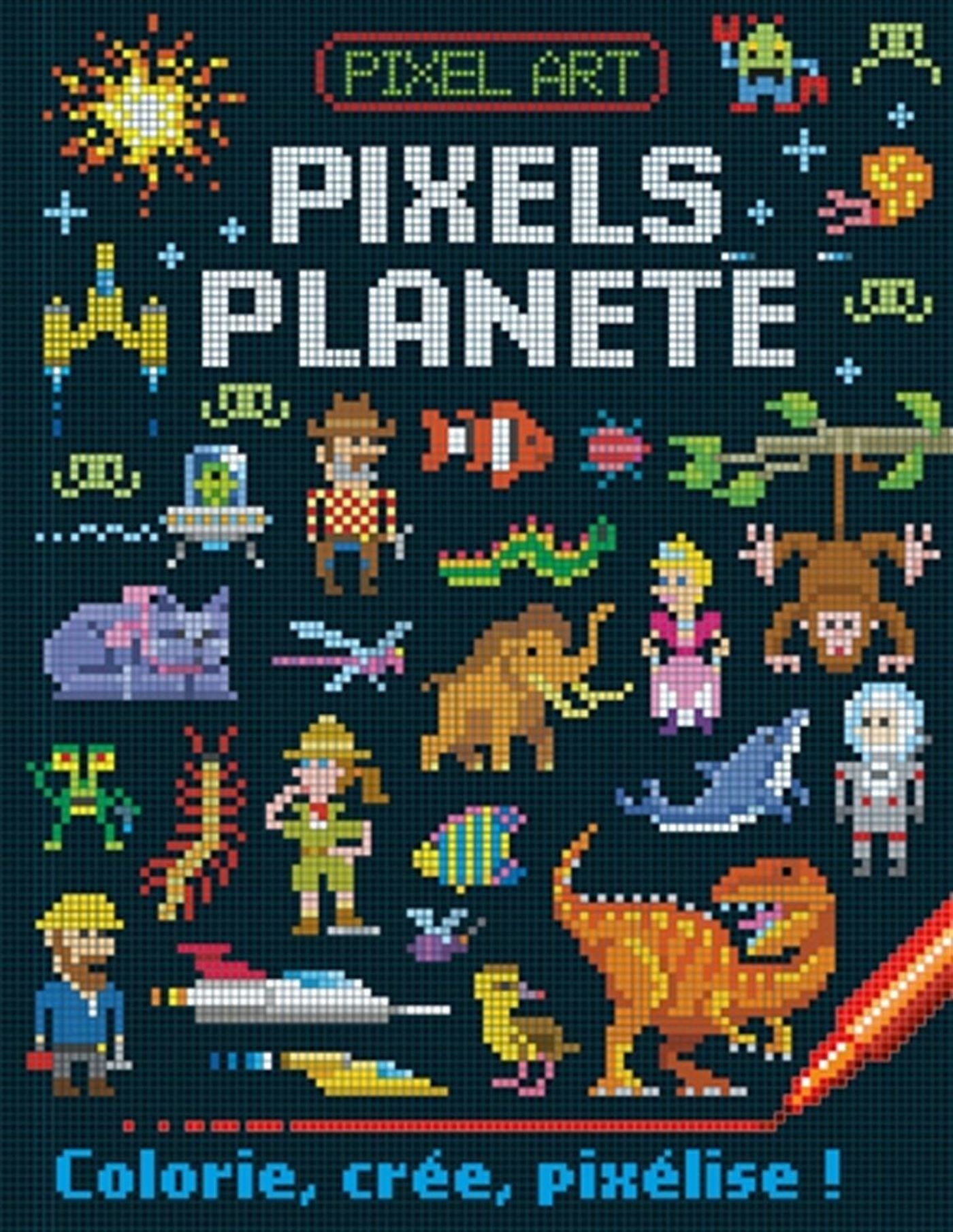 PIXEL ART PIXELS PLANETE : COLORIE, CREE, PIXELISE