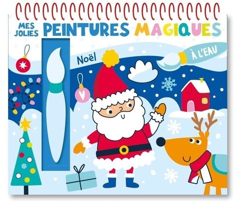 MES JOLIES PEINTURES MAGIQUES - NOEL  (PEINTURE A EAU)