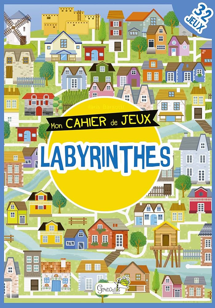 MON CAHIER DE JEUX - LABYRINTHES