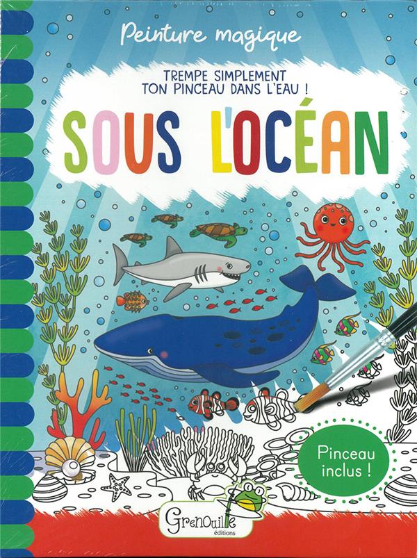 PEINTURE MAGIQUE - SOUS L'OCEAN (AVEC 1 PINCEAU) (PENTURE A EAU)