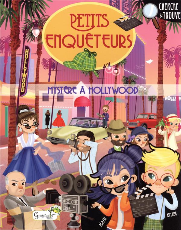PETITS ENQUETEURS - MYSTERE A HOLLYWOOD