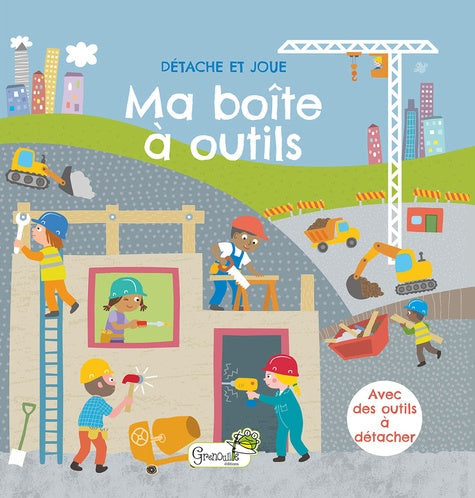 DETACHE ET JOUE - MA BOITE A OUTILS (AVEC DES OUTILS A DETACHER)
