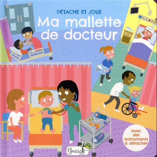 DETACHE ET JOUE - MA MALLETTE DE DOCTEUR  (AVEC DES INSTRUMENTS A DETACHER)
