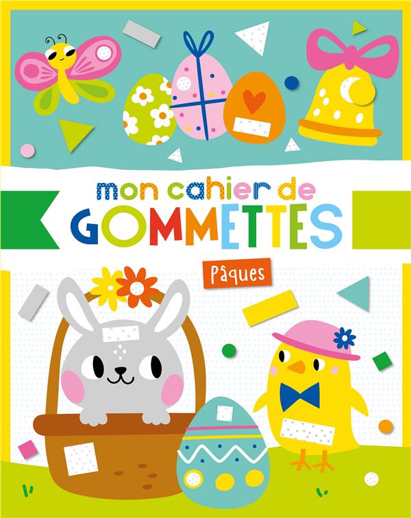 MON CAHIER DE GOMMETTES PAQUES