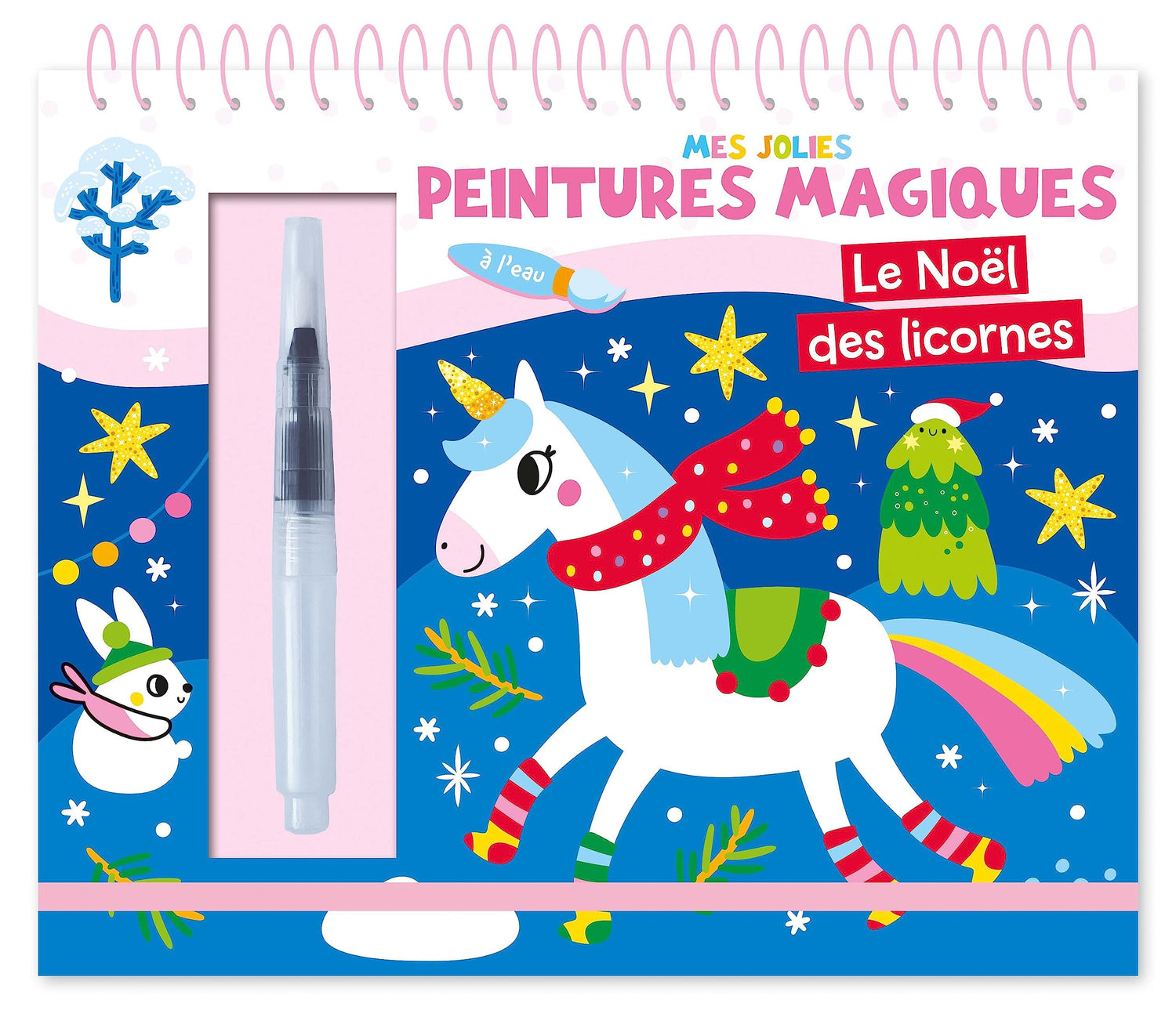 MES JOLIES PEINTURES MAGIQUES - LE NOEL DES LICORNES   (PEINTURE A EAU)