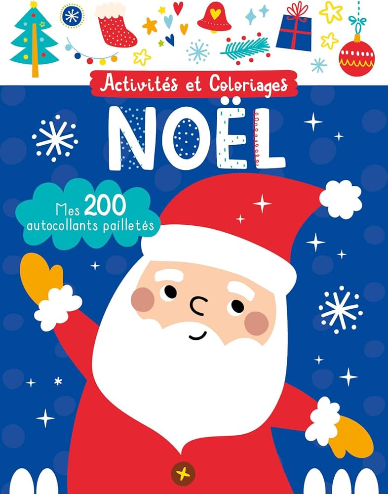 MES AUTOCOLLANTS PAILLETES - NOEL ACTIVITES ET COLORIAGE