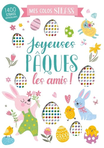MES COLOS STRASS - JOYEUSES PAQUES LES AMIS !