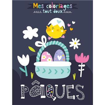 MES COLORIAGES TOUT DOUX - PAQUES
