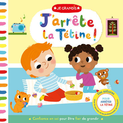 JE GRANDIS - J'ARRETE LA TETINE !