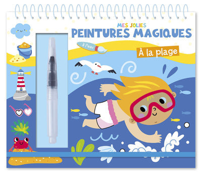 MES JOLIES PEINTURES MAGIQUES - A LA PLAGE (PEINTURE A EAU)