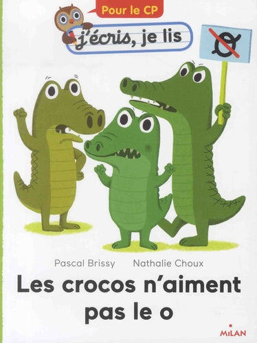 JE LIS  (CP) LES CROCOS N'AIMENT PAS LE O