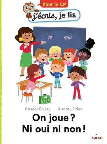J'ECRIS JE LIS  (CP) - ON JOUE ? NI OUI NI NON ! (POUR LE CP)