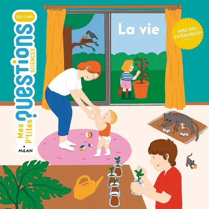 MES P'TITES QUESTIONS - LA VIE (7+ ANS)