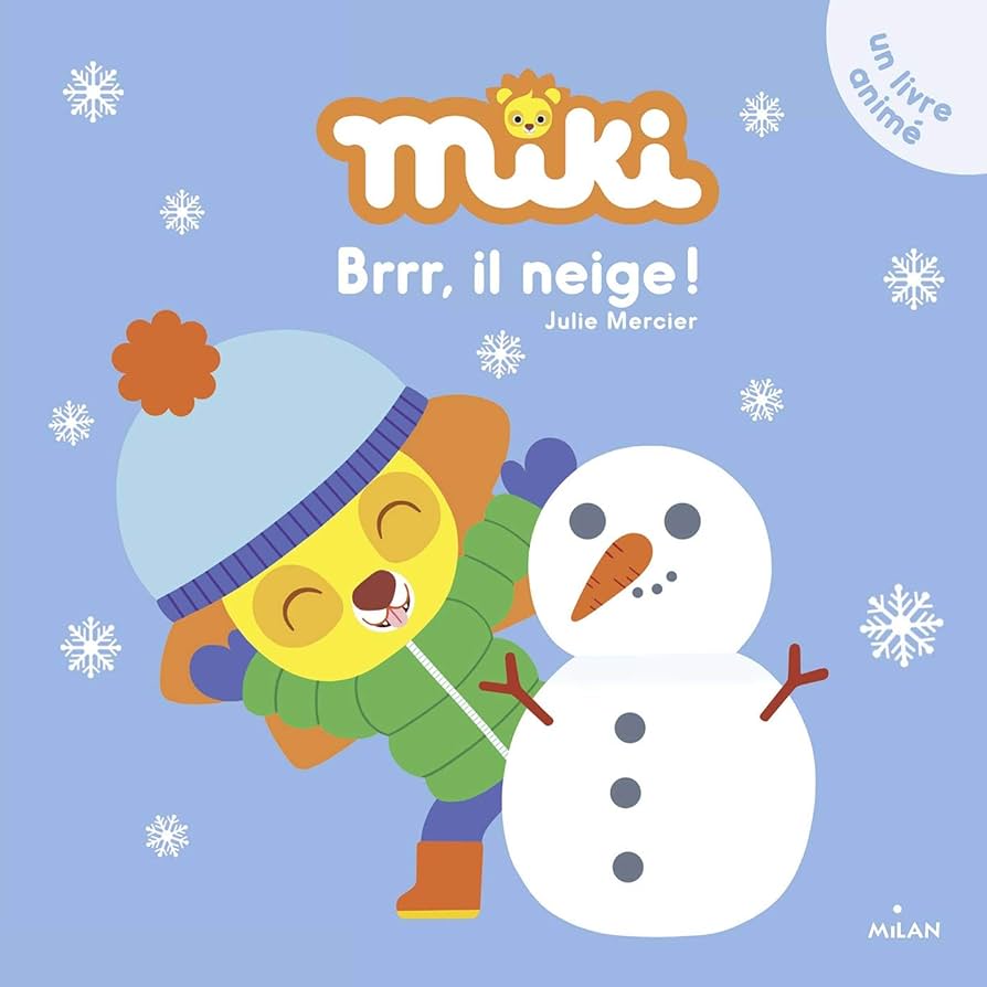 MIKI- BRRR, IL NEIGE !  (LIVRE ANIME)