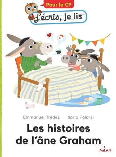 J'ECRIS JE LIS  (CP) -  HISTOIRES DE L'ANE GRAHAM