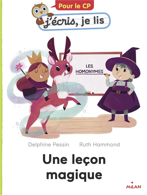 J'ECRIS JE LIS  (CP) - UNE LECON MAGIQUE (POUR LE CP)