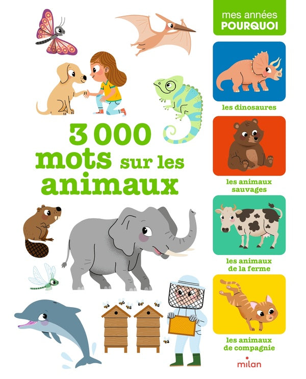 MES ANNEES POURQUOI - 3 000 MOTS SUR LES ANIMAUX