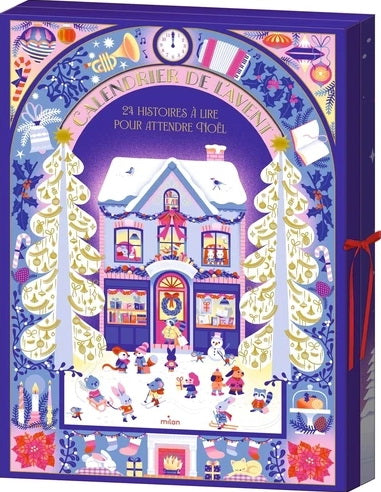 CALENDRIER DE L'AVENT - 24 HISTOIRES À LIRE POUR ATTENDRE NOËL