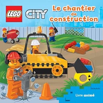 LEGO CITY LE CHANTIER DE CONSTRUCTION - LIVRE ANIME