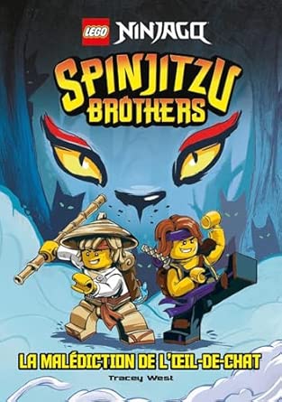 LEGO NINJAGO SPINJITZU BROTHERS : LA MALEDICTION DE L'OEIL-DE-CHAT