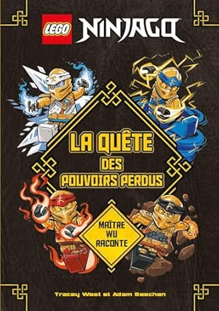 LEGO  NINJAGO LA QUETE DES POUVOIRS PERDUS